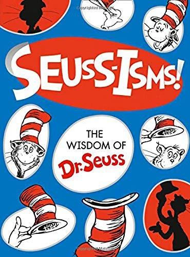 Dr.Seuss's - Seuss-isms Dr.Seuss's - Seuss-isms