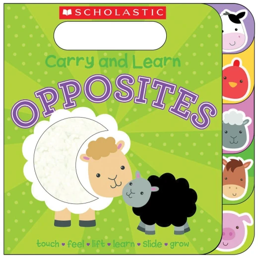 Scholastic: Carry And Learn Opposites Scholastic: Carry And Learn Opposites