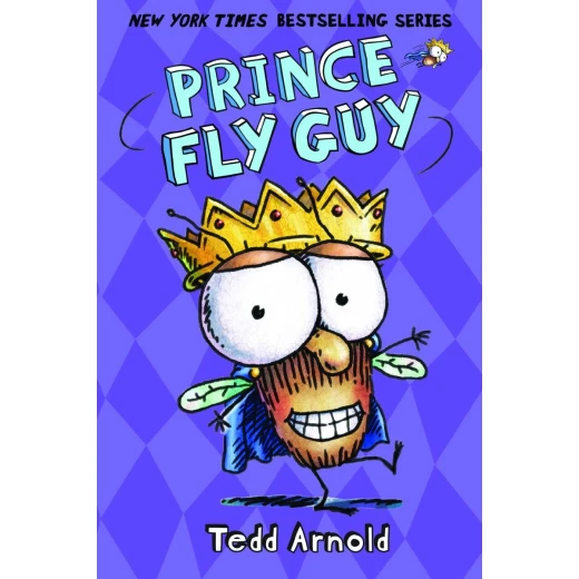Scholastic: Prince Fly Guy By Tedd Arnold Scholastic: Prince Fly Guy By Tedd Arnold