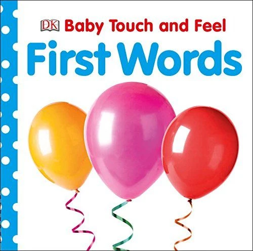 DK Baby Touch and Feel: الكلمات الأولى DK Baby Touch and Feel: الكلمات الأولى