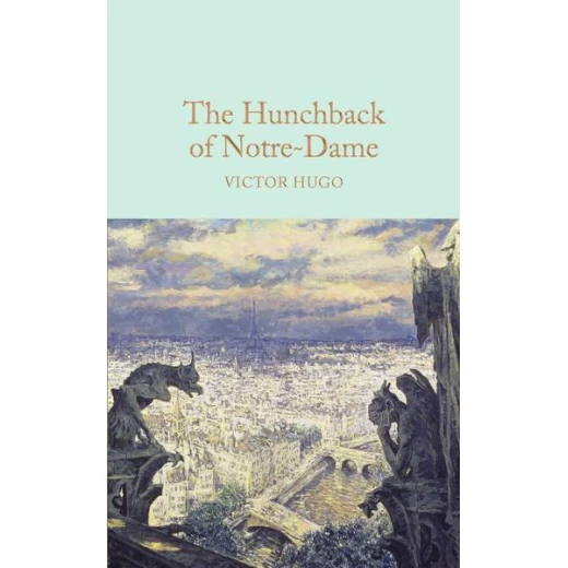 The Hunchback of Notre-Dame, Hardback | 664 pages The Hunchback of Notre-Dame, Hardback | 664 pages