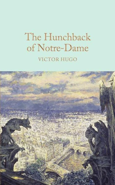 The Hunchback of Notre-Dame, Hardback | 664 pages