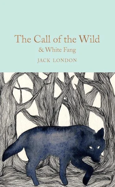 The Call of the Wild & White Fang, Hardback | 376 pages