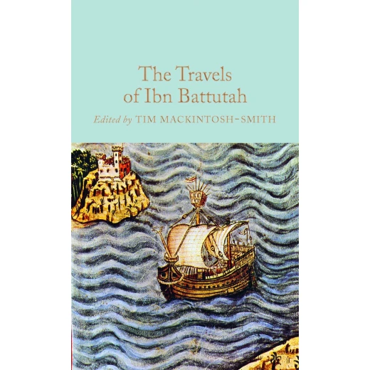 The Travels of Ibn Battutah Hardcover, Hardback | 472 pages The Travels of Ibn Battutah Hardcover, Hardback | 472 pages