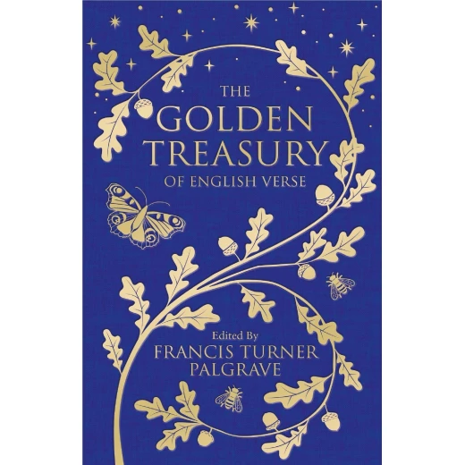 The Golden Treasury : Of English Verse, Hardback | 448 pages The Golden Treasury : Of English Verse, Hardback | 448 pages