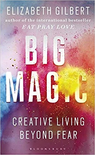 Big Magic: Creative Living Beyond Fear Paperback,288 pages Big Magic: Creative Living Beyond Fear Paperback,288 pages