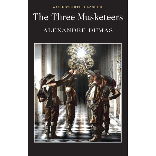 The Three Musketeers (Wordsworth Classics) Paperback,592 pages The Three Musketeers (Wordsworth Classics) Paperback,592 pages