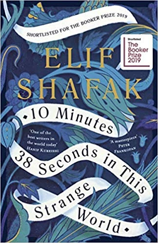 10 Minutes 38 Seconds in this Strange World, 320 pages 10 Minutes 38 Seconds in this Strange World, 320 pages