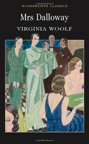 Mrs Dalloway Virginia Woolf (Wordsworth Classics) (Wordsworth Collection) Paperback,176 pages Mrs Dalloway Virginia Woolf (Wordsworth Classics) (Wordsworth Collection) Paperback,176 pages