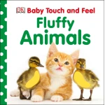 DK Baby Touch and Feel Fluffy Animals Board book - كتب دي كاي