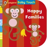 Ladybird Baby Touch: Happy Families Board book - كتب ليدي بيرد