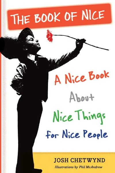 The Book of Nice, Paperback 428 Pages