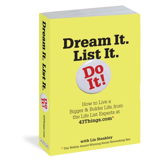 Dream It. List It. Do It! Paperback: 430 pages Dream It. List It. Do It! Paperback: 430 pages