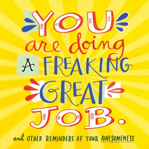 You Are Doing A Freaking Great Job, Paperback | 400 pages You Are Doing A Freaking Great Job, Paperback | 400 pages