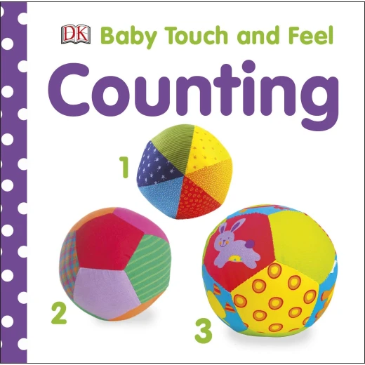 Baby Touch and Feel Counting Board book Baby Touch and Feel Counting Board book