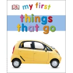My First Things That Go Board book - كتب دي كاي
