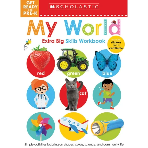 Scholastic Early Learners: Get Ready for Pre-k Workbook, Extra Big Skills Workbook, 68 pages Scholastic Early Learners: Get Ready for Pre-k Workbook, Extra Big Skills Workbook, 68 pages