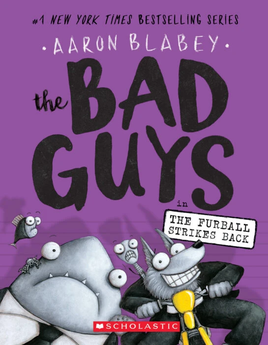 The Bad Guys #3: The Bad Guys in The Furball Strikes Back, 144 Pages - سكولاستيك
