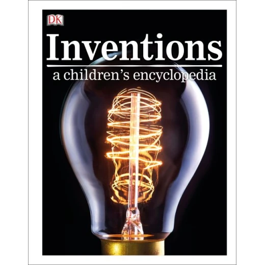 Inventions A Children's Encyclopedia, 304 pages Inventions A Children's Encyclopedia, 304 pages