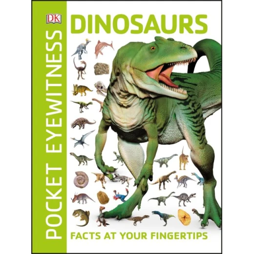Pocket Eyewitness Dinosaurs, 160 pages Pocket Eyewitness Dinosaurs, 160 pages