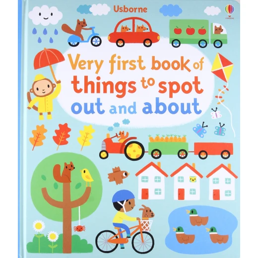 Very First Book of Things to Spot: Out and About, 30 pages Very First Book of Things to Spot: Out and About, 30 pages