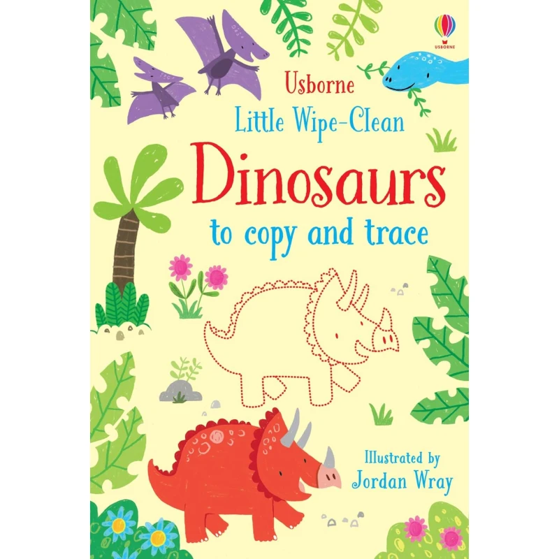Little Wipe-Clean Dinosaurs to Copy and Trace, 24 pages - يو إس بورن