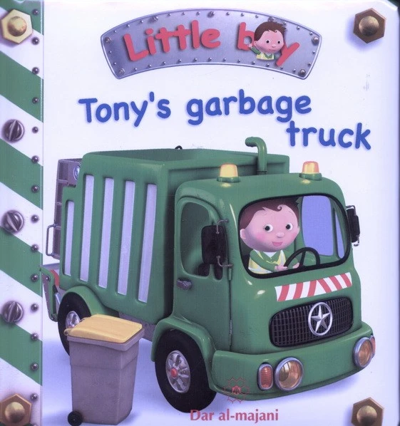 Dar Al-Majani Little Boy : Tony's Garbage Truck - دار المجاني