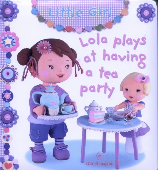 Dar Al-Majani Little Boy : Lola Plays At Having A Tea - دار المجاني