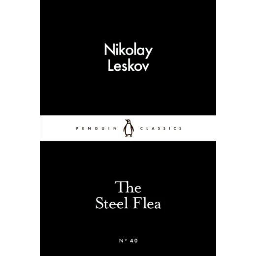Penguin Little Black Classics, The Steel Flea, 64  Pages