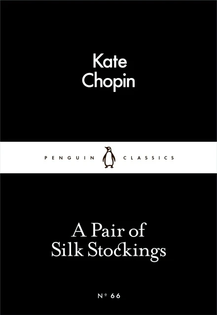 Penguin Little Black Classics, A Pair of Silk Stockings, 64  Pages - بينجوين