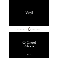 Penguin Little Black Classics, O Cruel Alexis, 64  Pages