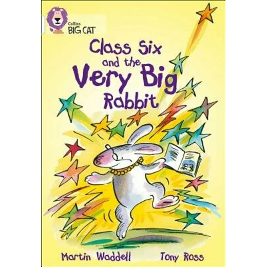 Collins Big Cat – Class Six and the Very Big Rabbit