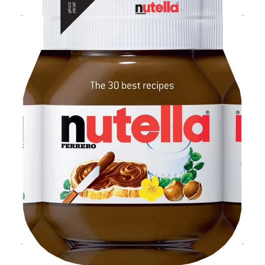 Nutella: The 30 Best Recipes