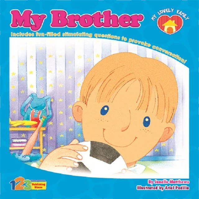 My Lovely Family Series  My Brother Book - 1 2 3 Publishing House