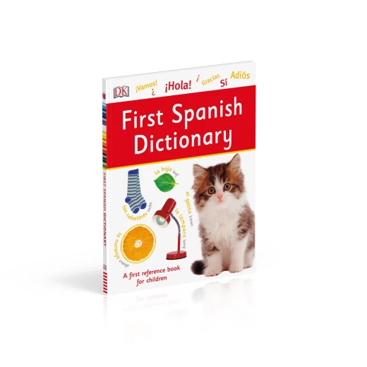 First Spanish Dictionary : A First Reference Book for Children