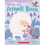 Scholastic Friends Rock: An Acorn Book (Unicorn and Yeti #3): An Acorn Book - سكولاستيك