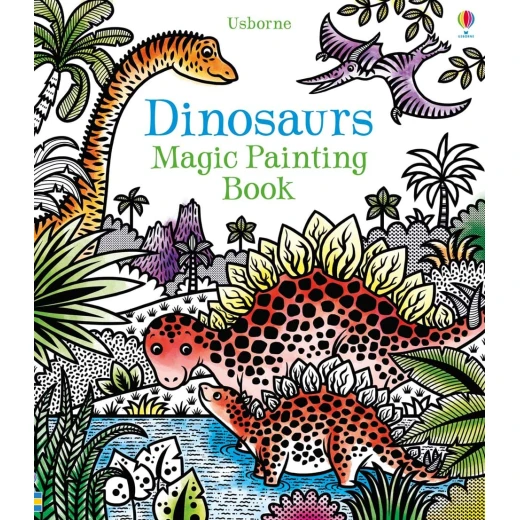 Usborne Dinosaurs Magic Painting Book Usborne Dinosaurs Magic Painting Book