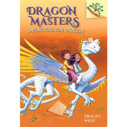 Saving the Sun Dragon: A Branches Book (Dragon Masters #2), Volume 2 - by Tracey West Saving the Sun Dragon: A Branches Book (Dragon Masters #2), Volume 2 - by Tracey West