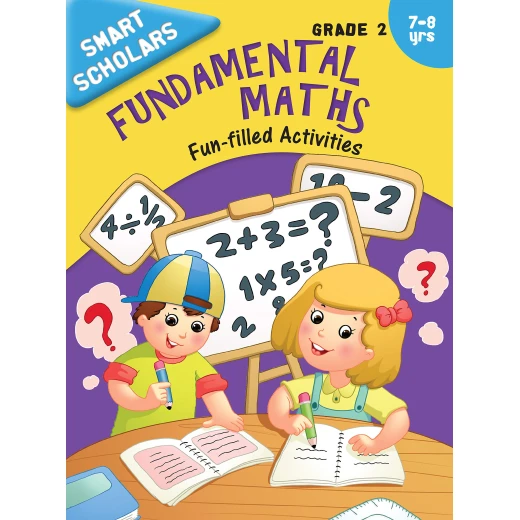 Smart Scholars Grade 2 Fundamental Maths Smart Scholars Grade 2 Fundamental Maths