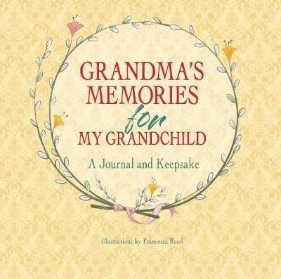 White Star - Grandma's Memories for My Grandchild: A Journal and Keepsake - وايت ستار