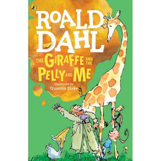 Series Roald Dahi : The Giraffe and the Pelly and Me Series Roald Dahi : The Giraffe and the Pelly and Me