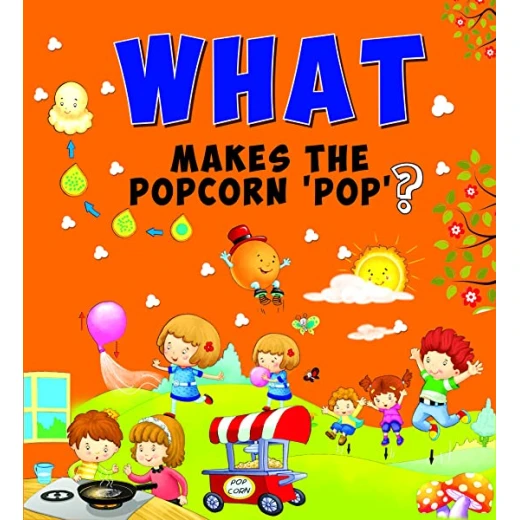 OM Kids- What Makes the Popcorn 'Pop'?