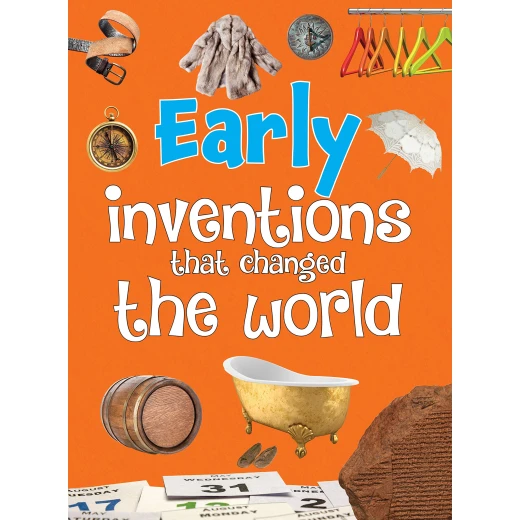 OM Kids- Early Inventions That Changed the World OM Kids- Early Inventions That Changed the World