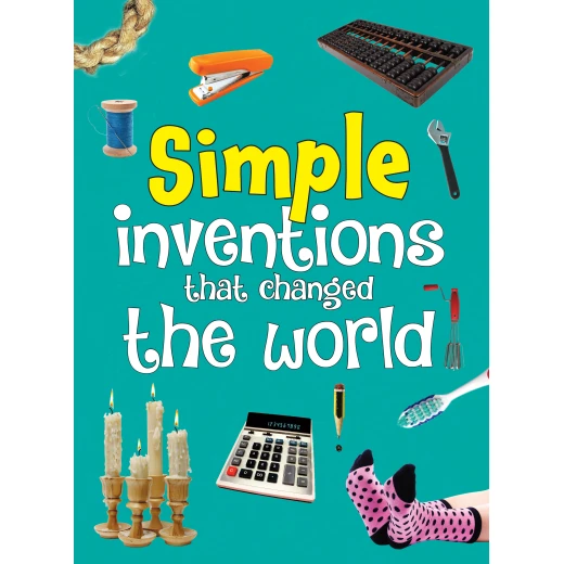 OM Kids- Simple Inventions That Changed the World OM Kids- Simple Inventions That Changed the World