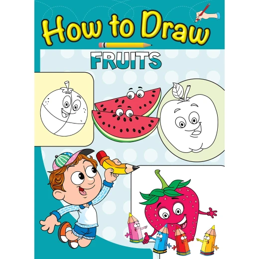 OM Kids- How to Draw Fruits OM Kids- How to Draw Fruits
