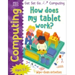 Miles Kelly - Get Set Go: Computing - How does my tablet work? - مايلز كيلي