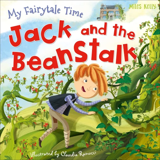 Miles Kelly - My Fairytale Time: Jack and The Beanstalk Miles Kelly - My Fairytale Time: Jack and The Beanstalk