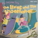 Miles Kelly - Fairytale Time Elves and The Shoemaker - مايلز كيلي