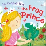 Miles Kelly - My Fairytale Time: The Frog Prince - مايلز كيلي