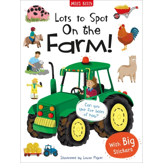 Miles Kelly - Lots to Spot Sticker Book: On the Farm! Miles Kelly - Lots to Spot Sticker Book: On the Farm!